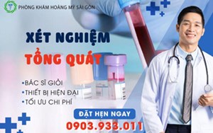 XÉT NGHIỆM TỔNG QUÁT Ở ĐÂU UY TÍN TẠI TPHCM?
